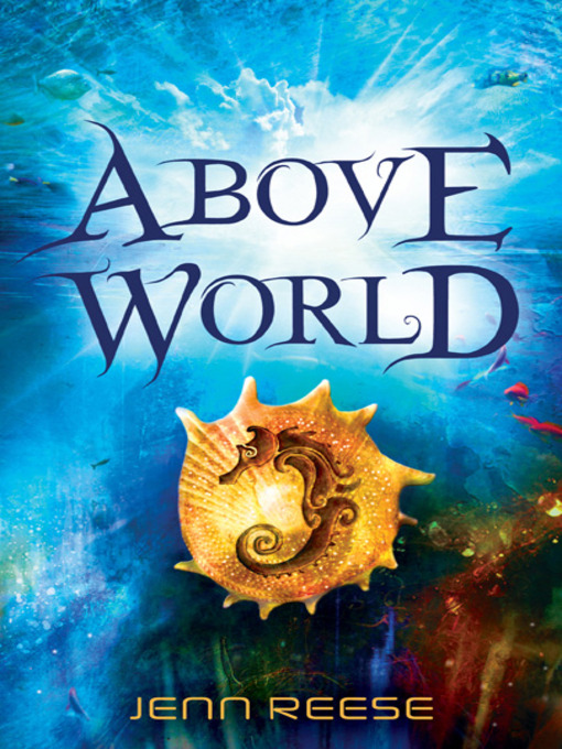 Jenn Reese创作的Above World作品的详细信息 - 可供借阅
